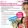 Bridal Full Package- Spa Day w/ Full Bridal Makeover,waxing